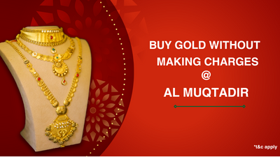Get Gold at Al-Muqtadir with No Additional Costs. *t&c apply